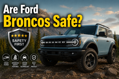 Are Ford Broncos Safe?
