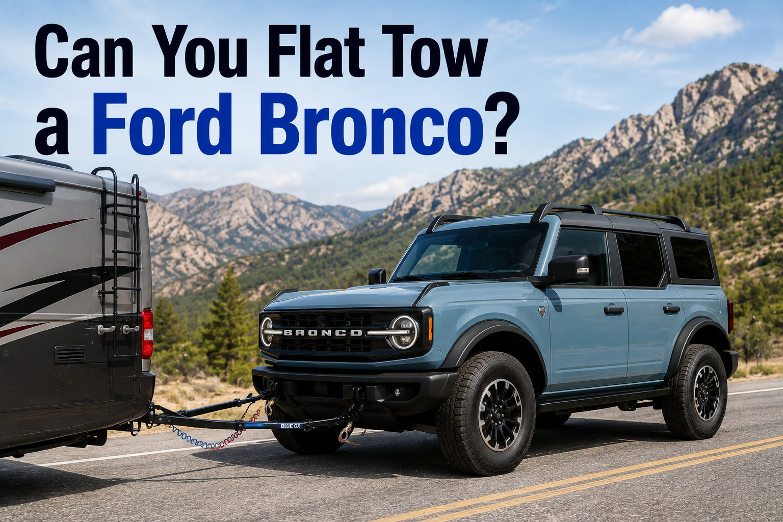 Can You Flat Tow a Ford Bronco?